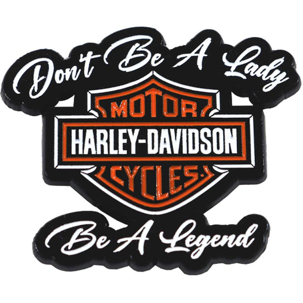 Harley-Davidson 1.5 inch. Don't Be a Lady B&S Logo Metal Pin, Black & Orange 8018160